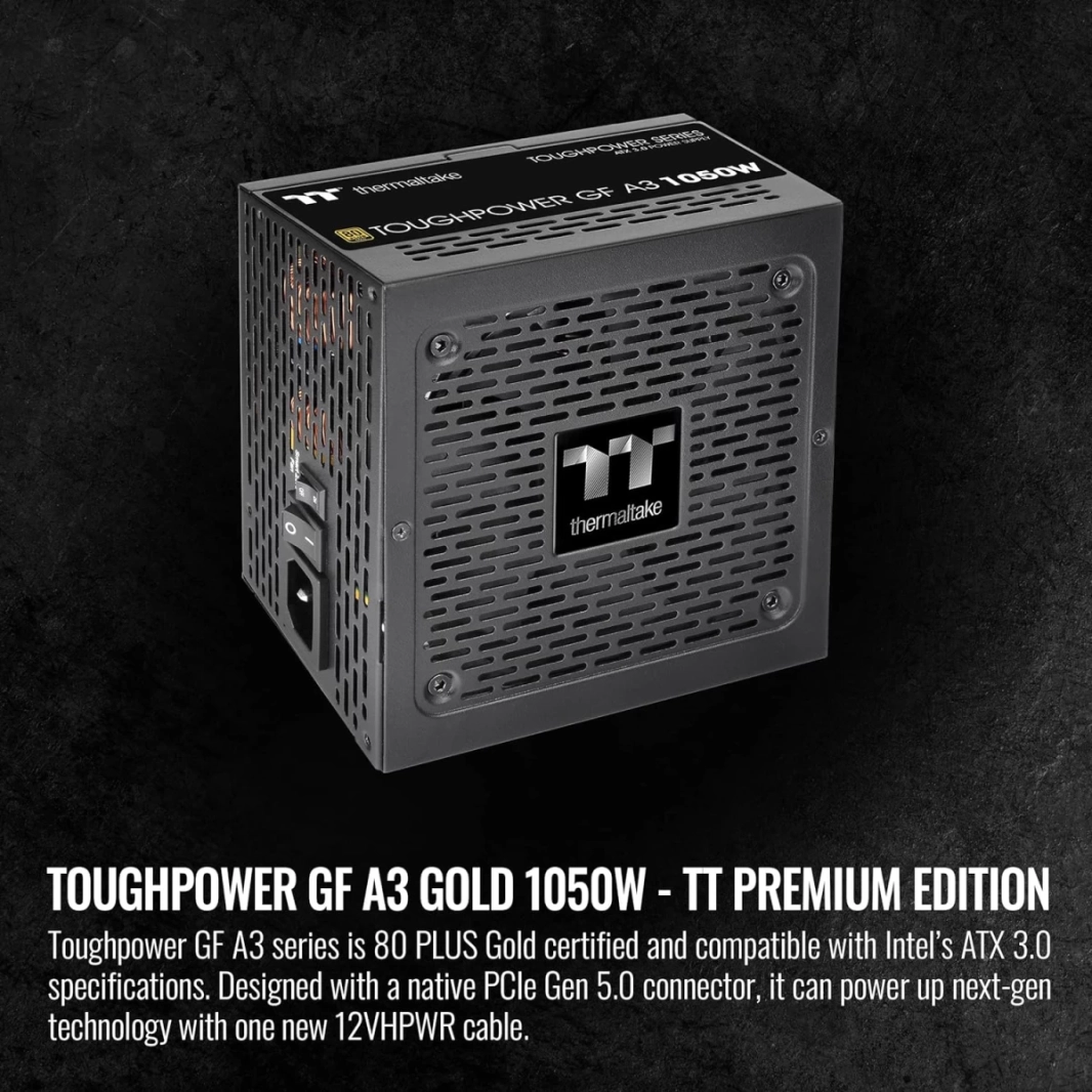 Thermaltake Toughpower GF A3 1050W 80+ Gold Full Modular True 600W 12VHPWR Connectors ATX 3.0 PCI-E 5.0 Premium Edition