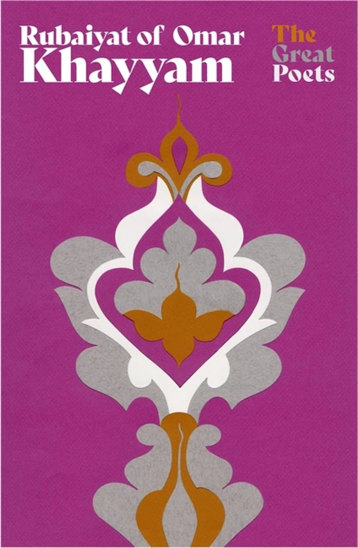 The Rubaiyat Of Omar Khayyam