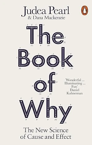 The Book Of Why: New Science Of Cause And Effect Judea Pearl