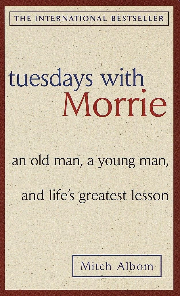 Tuesdays With Morrie