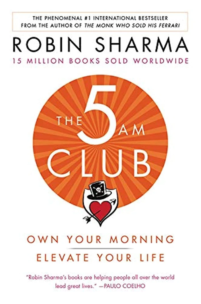 The 5 Am: Own Your Morning. Elevate Your Life, Robin Sharma