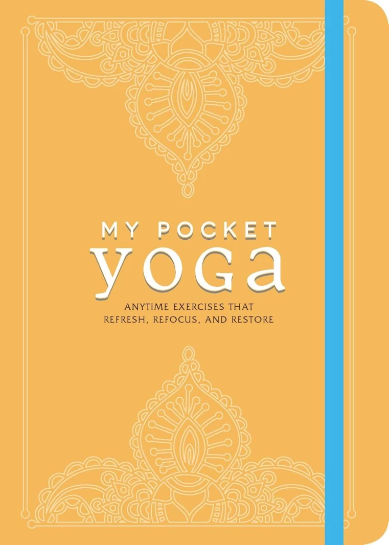 My Pocket Yoga: Anytime Exercises That Refresh, Refocus, and restore Adams Media