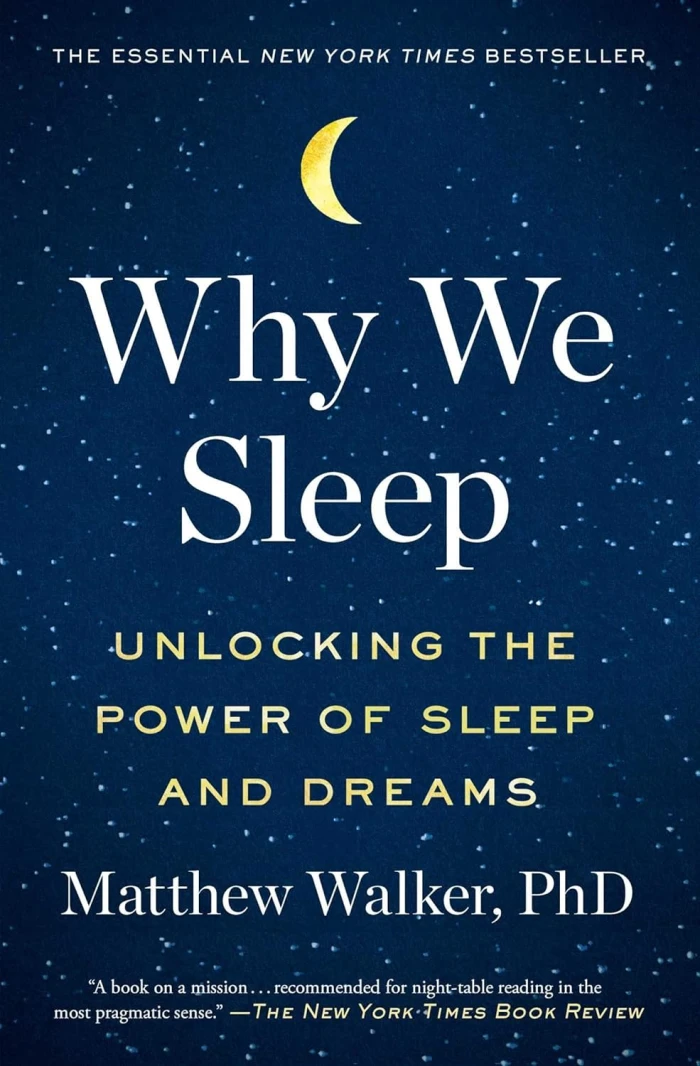 Why We Sleep: Unlocking Power Of Sleep and Dreams