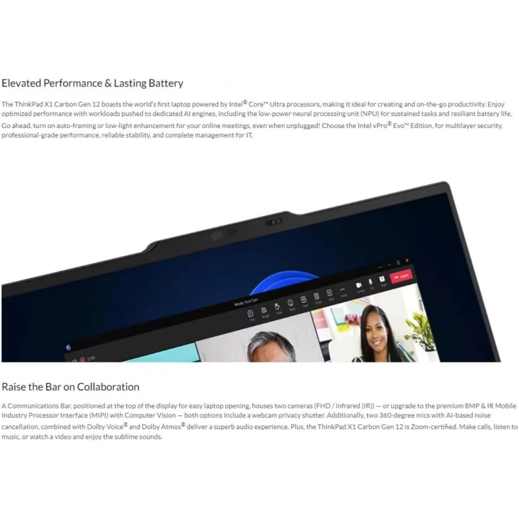 Laptop ThinkPad X1 Carbon Gen 12 Intel® Core™ Ultra 7 155U Intel® Evo™ Platform 32GB LPDDR5x 1TB SSD M.2 2280 14" WUXGA (1920x1200) IPS 400nits Windows® 11 Pro - 3 Years Warranty